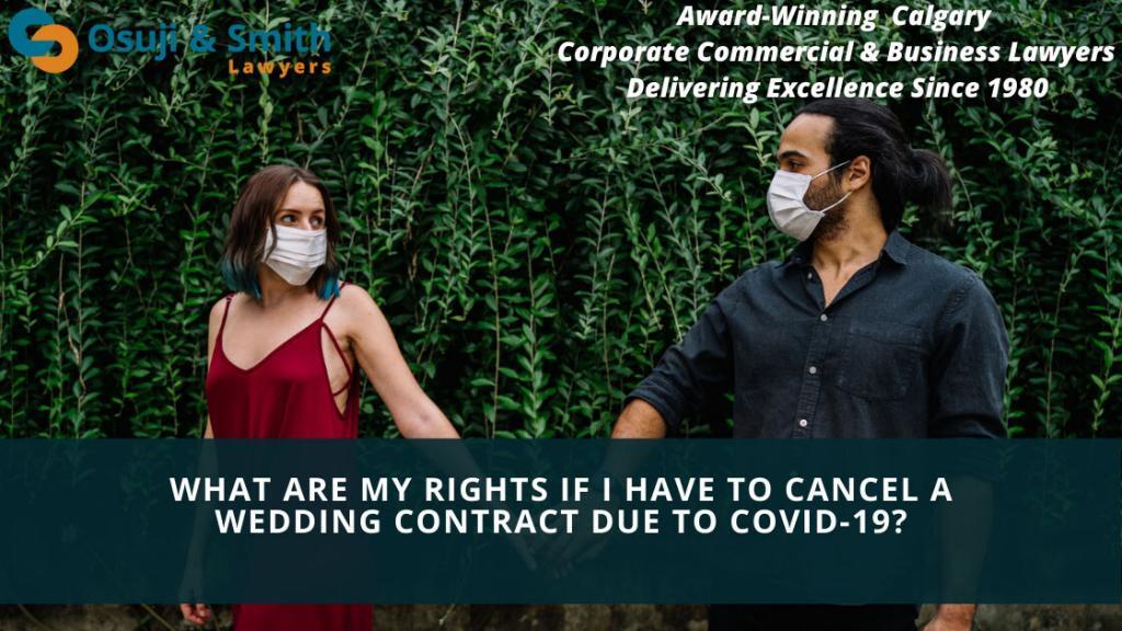 What are my rights if I have to cancel a Calgary wedding contrac