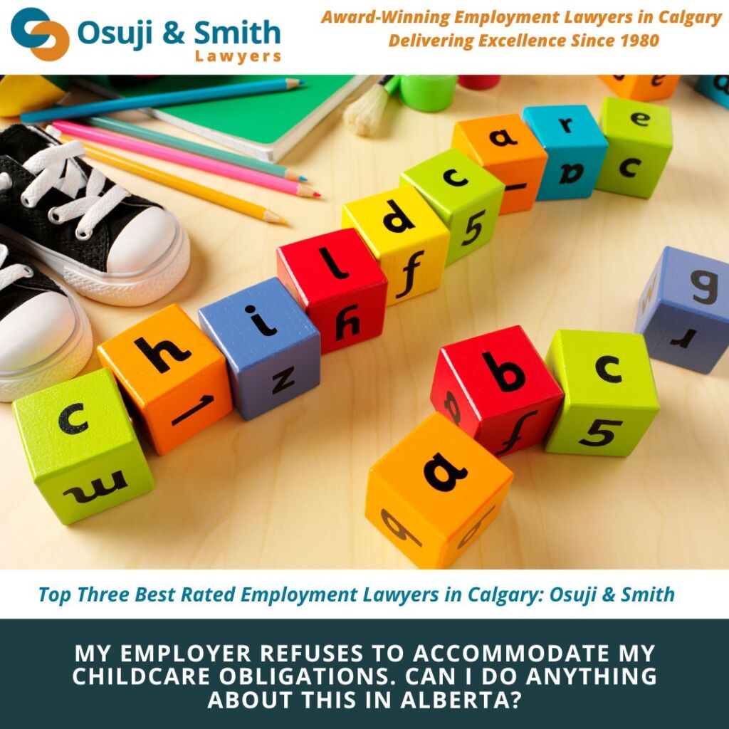 My employer refuses to accommodate my childcare obligations. Can I do anything about this in Alberta